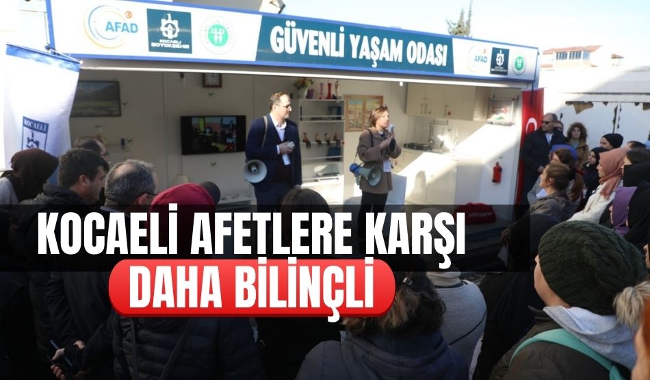 Kocaeli afetlere karşı daha bilinçli