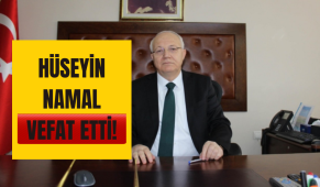 Hüseyin Namal vefat etti!