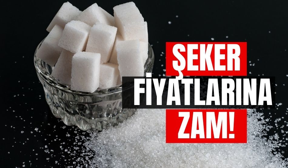 Şeker fiyatlarına zam!