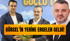 Gürsel’in yerine Ergelen geldi!