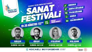 ‘BEN DE VARIM’ Sanat Festivali başlıyor!