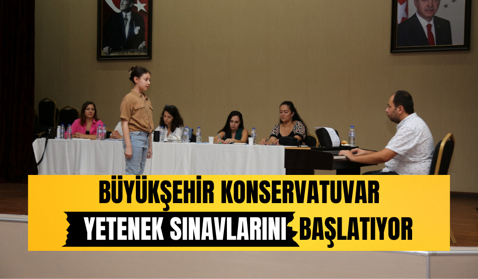 Büyükşehir Konservatuvar yetenek sınavlarını başlatıyor