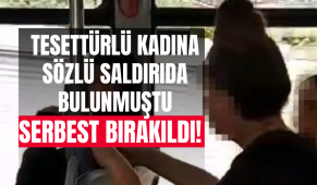 Tesettürlü kadına sözlü saldırıda bulunmuştu, serbest bırakıldı