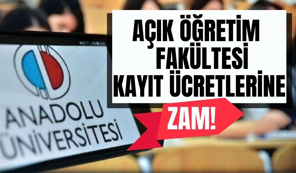 Açık Öğretim Fakültesi kayıtlarına zam!