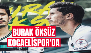 Burak Öksüz Kocaelispor’da