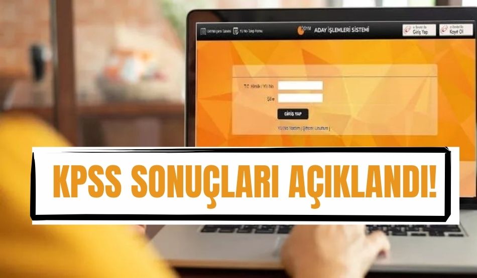 KPSS sonuçları açıklandı!