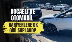 Kocaeli’de otomobil bariyerlere ok gibi saplandı!