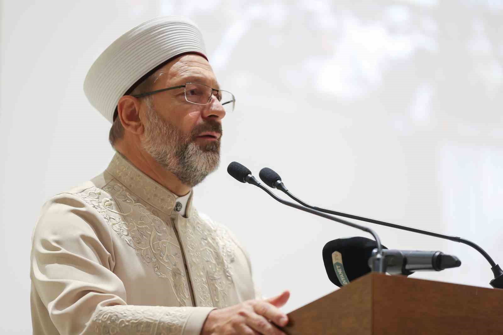 Diyanet İşleri Başkanı Erbaş’tan ’terör örgütleri’ mesajı