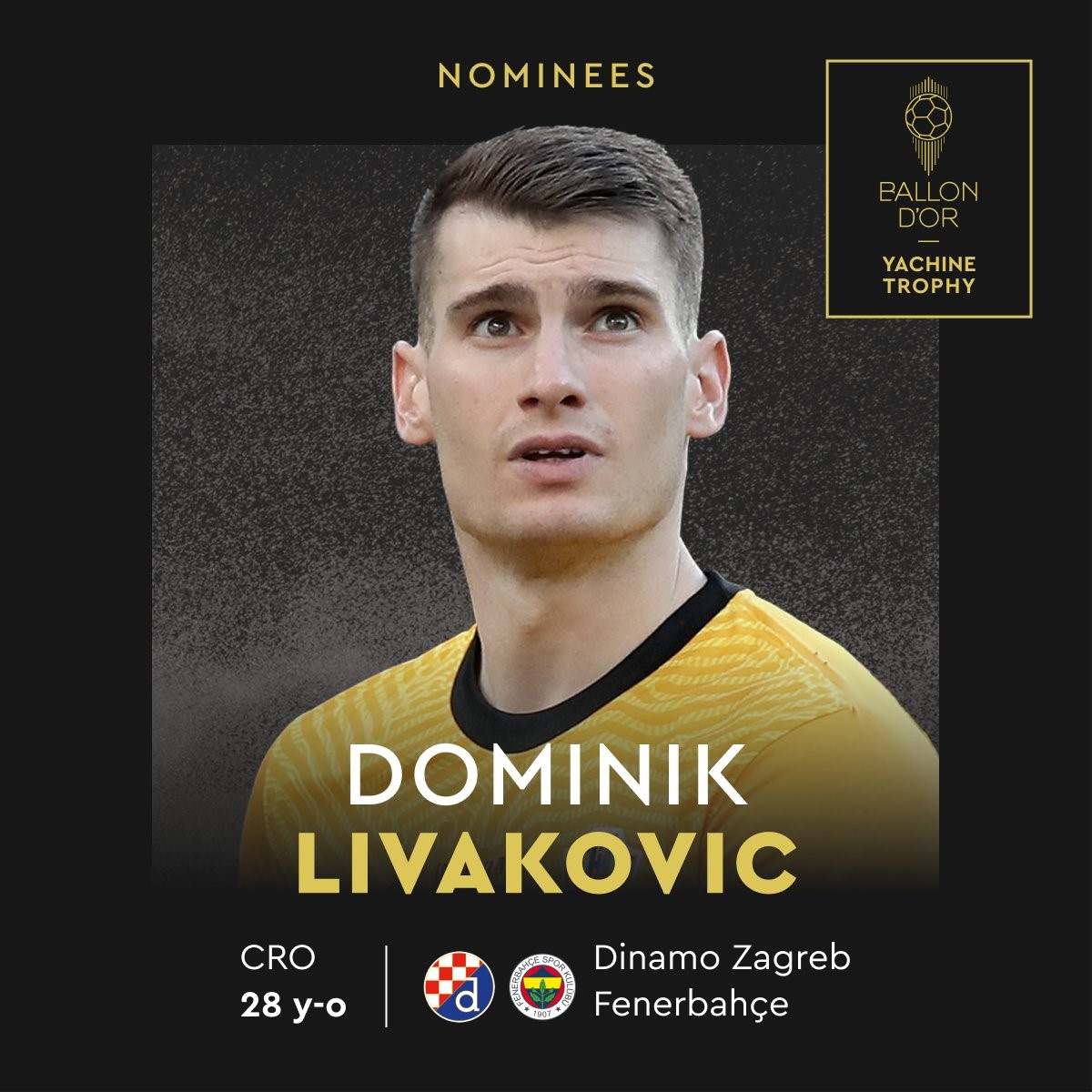 Dominik Livakovic, Ballon d’Or Yachine ödülüne aday gösterildi