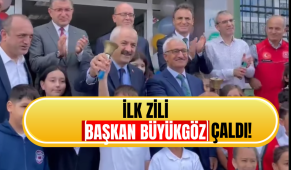 İlk zili Başkan Büyükgöz çaldı!