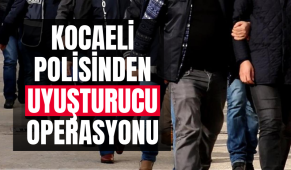 Kocaeli polisinden uyuşturucu operasyonu