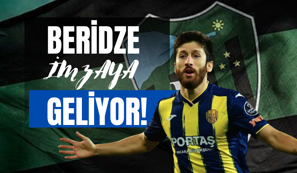 Beridze İmzaya geliyor!