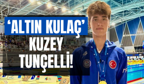 ‘Altın Kulaç’ Kuzey Tunçelli!