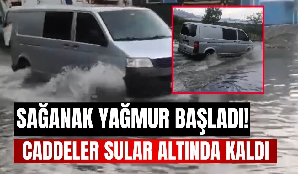 Kocaeli’de sağanak yağmur başladı! Caddeler sular altında kaldı