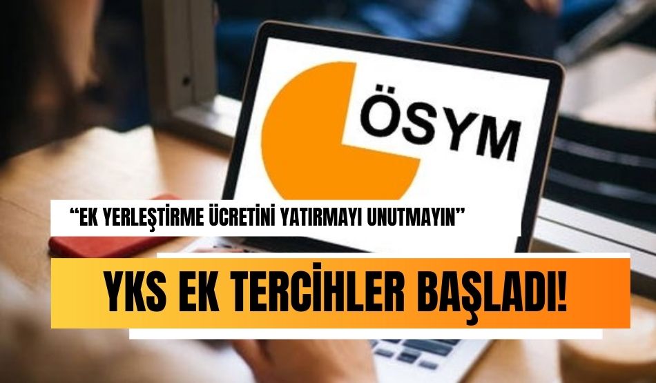 YKS ek tercihler başladı!