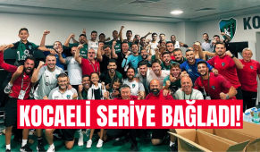 Kocaeli seriye bağladı!