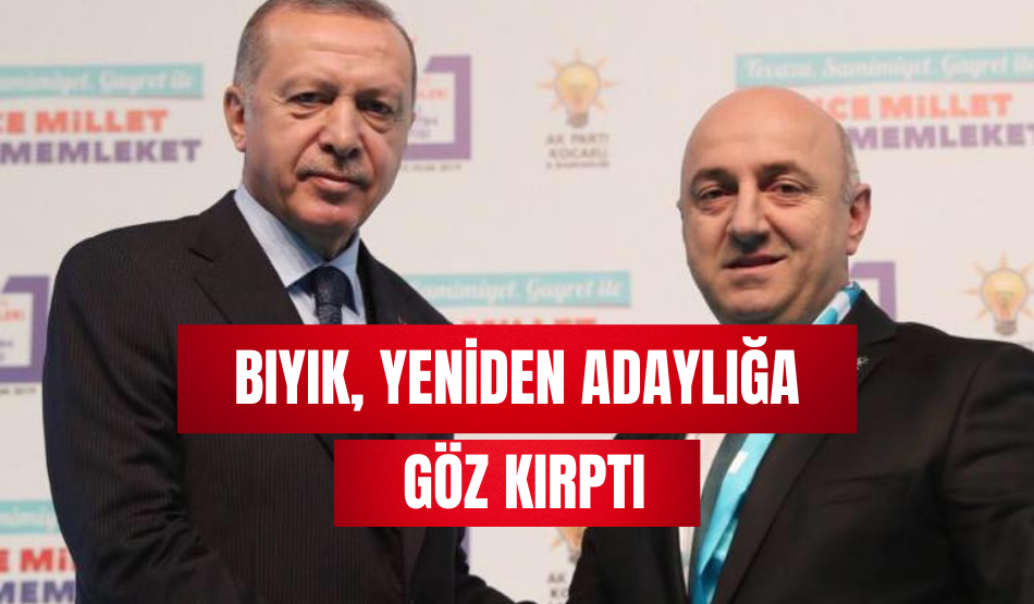 Bıyık, yeniden adaylığa göz kırptı