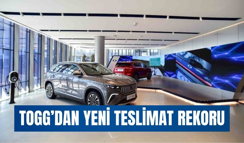Togg’dan yeni teslimat rekoru