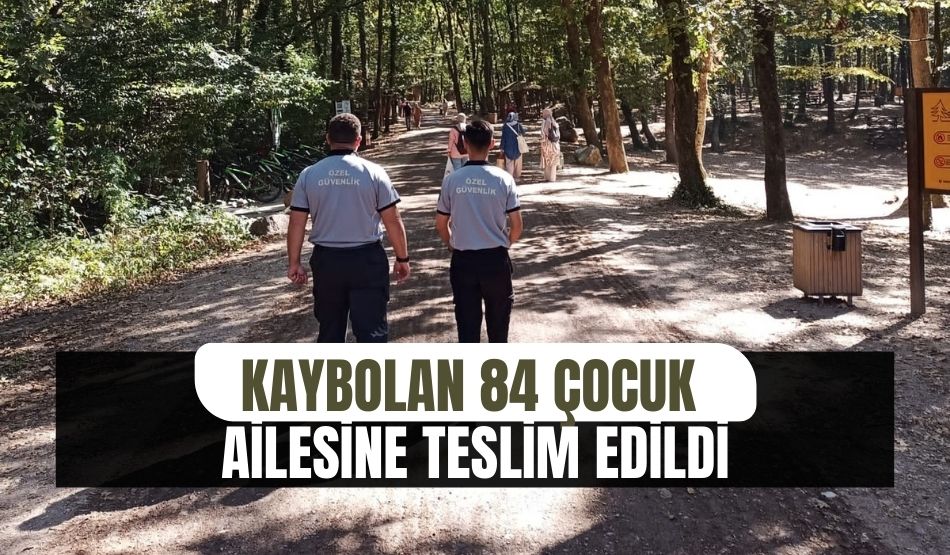 Kaybolan 84 çocuk ailesine teslim edildi