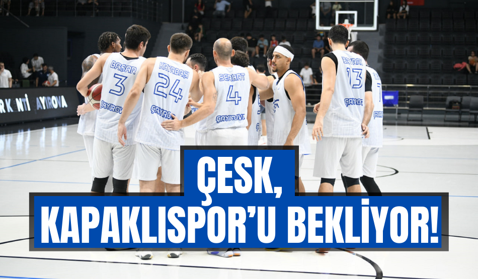 ÇESK, Kapaklıspor’u bekliyor!
