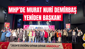 MHP’de Murat Nuri Demirbaş yeniden başkan!