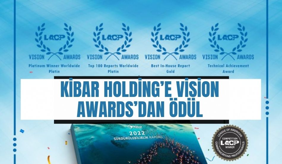 Kibar Holding’e Vision Awards’dan Ödül  