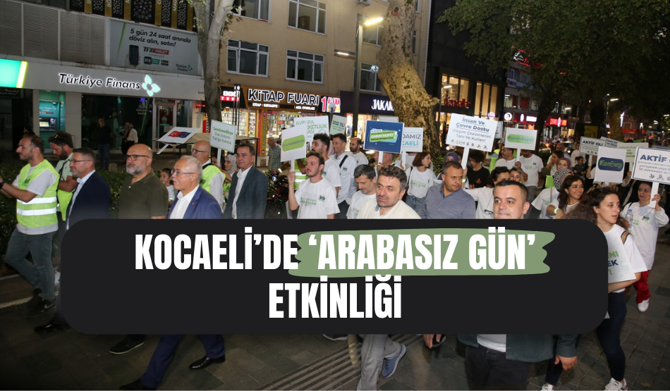 Kocaeli’de ‘Arabasız Gün’ etkinliği