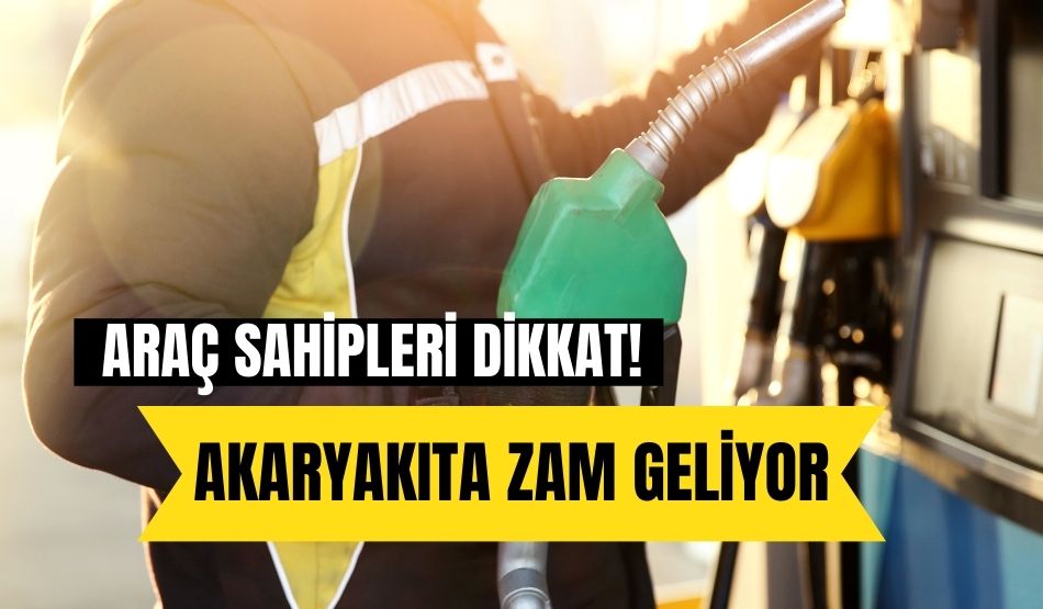Araç sahipleri dikkat! Akaryakıta zam geliyor