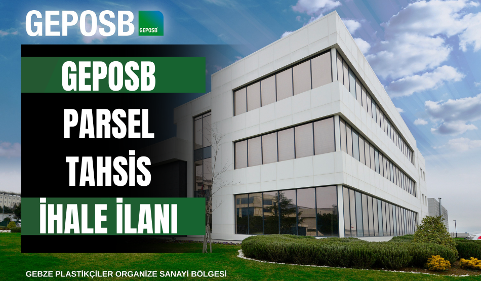GEPOSB PARSEL TAHSİS İHALE İLANI