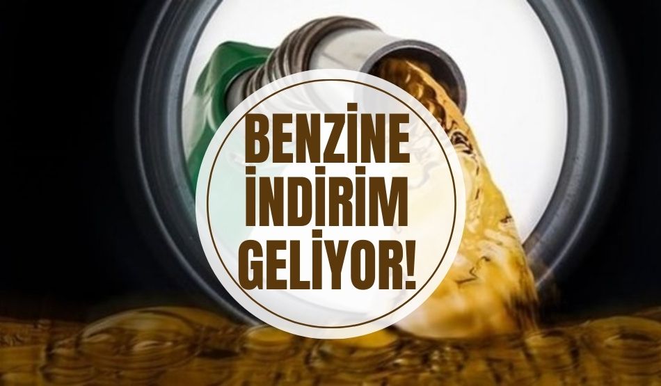 Benzine indirim geliyor!