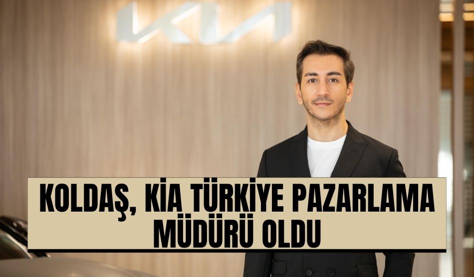 Koldaş, Kia Türkiye Pazarlama Müdürü oldu