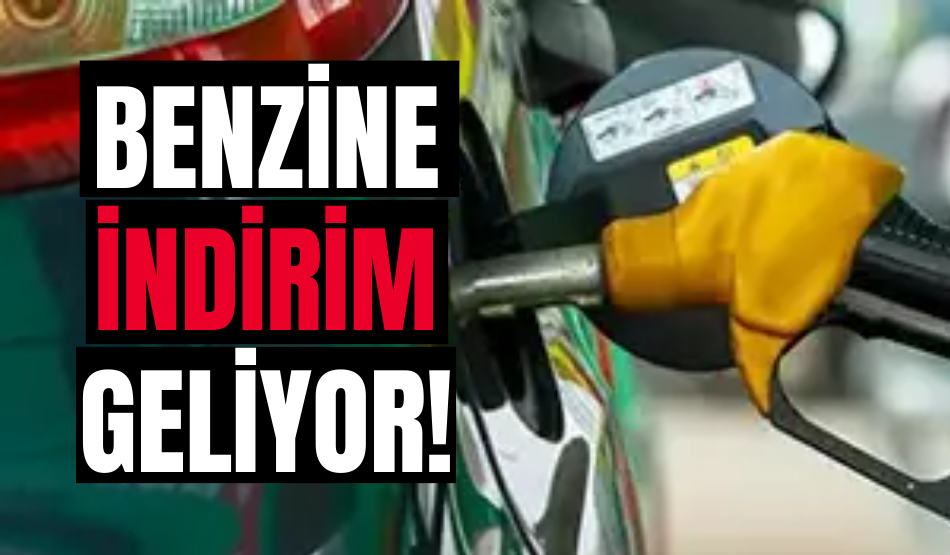 Benzine indirim geliyor!