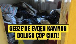 Gebze’de evden kamyon dolusu çöp çıktı!