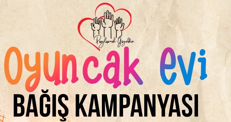 Oyuncak Evi Projesi hayata geçiriliyor