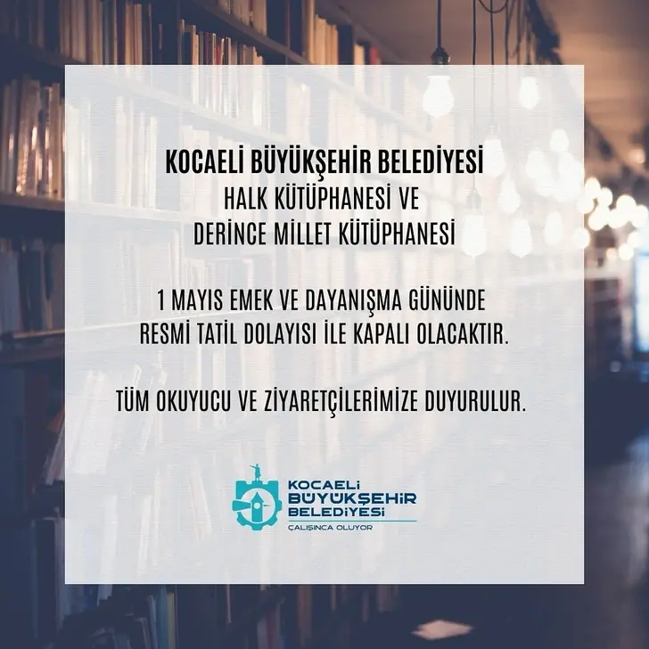 Kocaeli Kütüphaneleri 1 Mayıs’ta Kapalı Olacak
