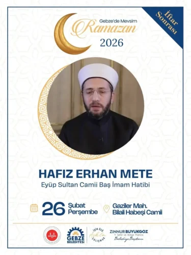 GEBZE’DE RAMAZAN İKLİMİ: HAFIZ ERHAN METE GAZİLER MAHALLESİ’NE GELİYOR