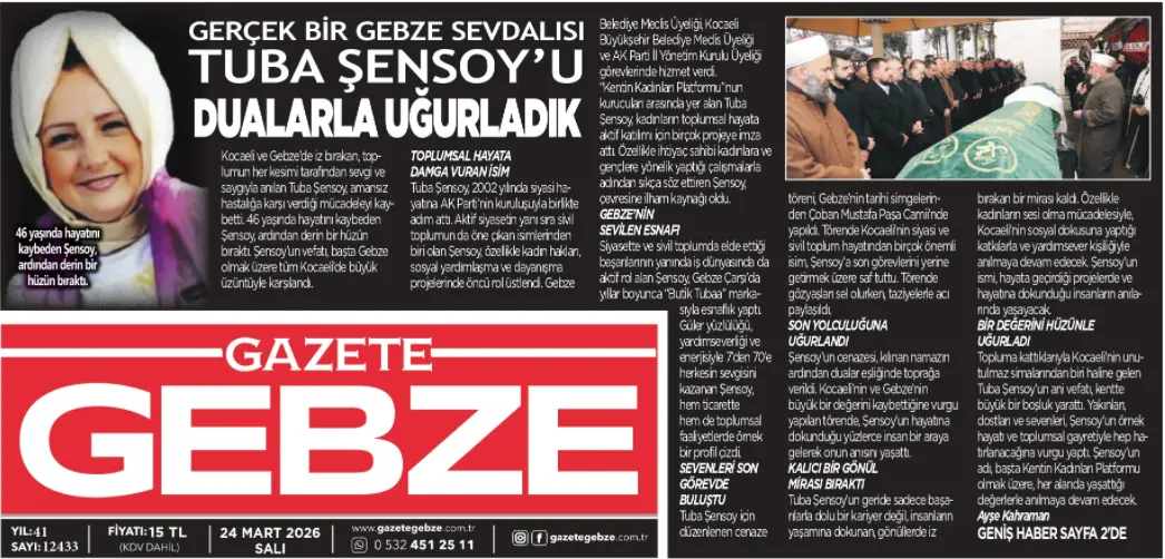 Gazete Gebze Ailesinden Tuba Şensoy’a Acı Veda