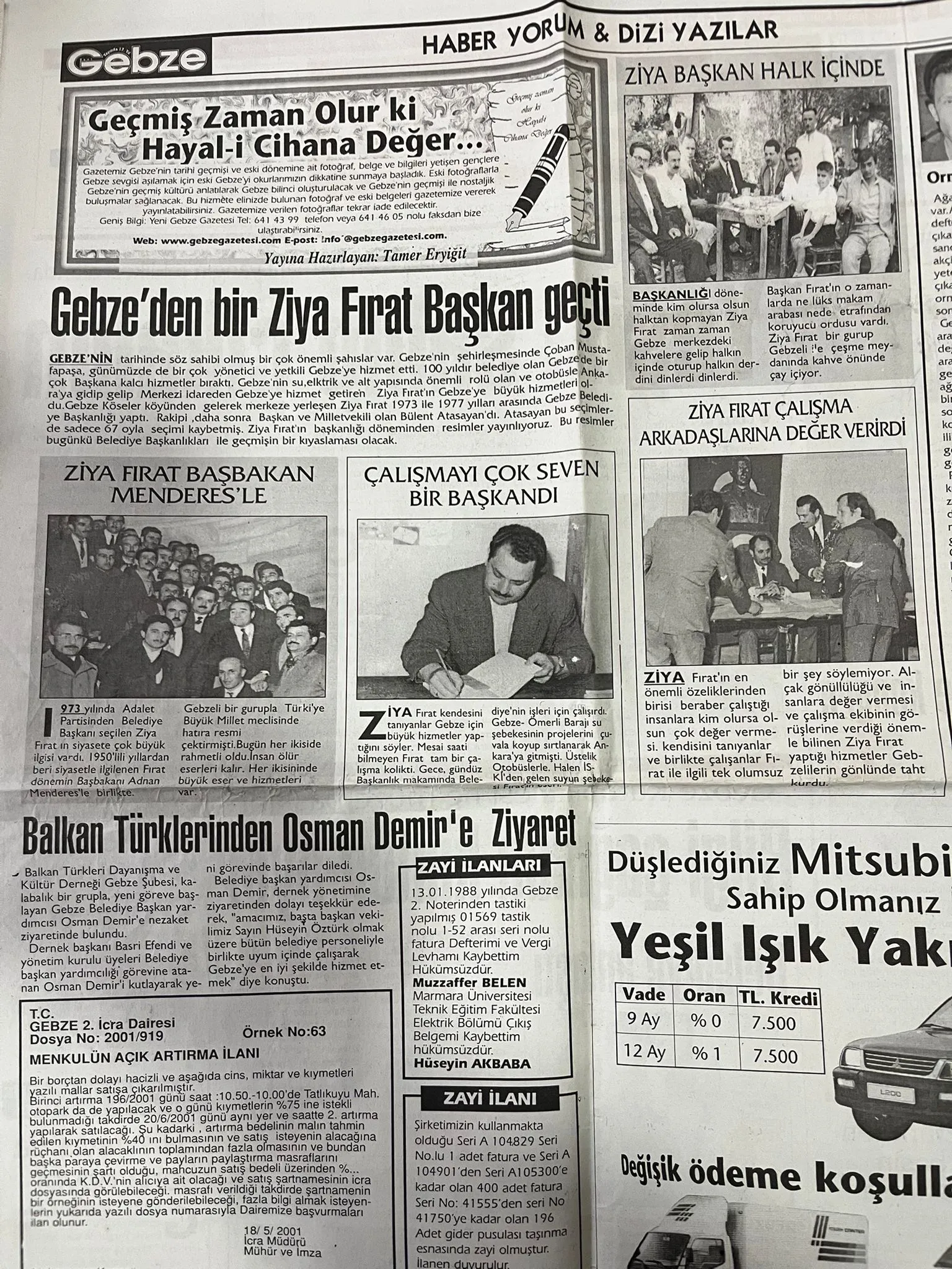 GEBZE BELEDİYE TARİHİ VE VEFATININ 30. YILINDA MERHUM BAŞKAN ZİYA FIRATIN HİZMETLERİ GEBZE BELEDİYE TARİHİ VE VEFATININ 30. YILINDA MERHUM BAŞKAN ZİYA FIRATIN HİZMETLERİ