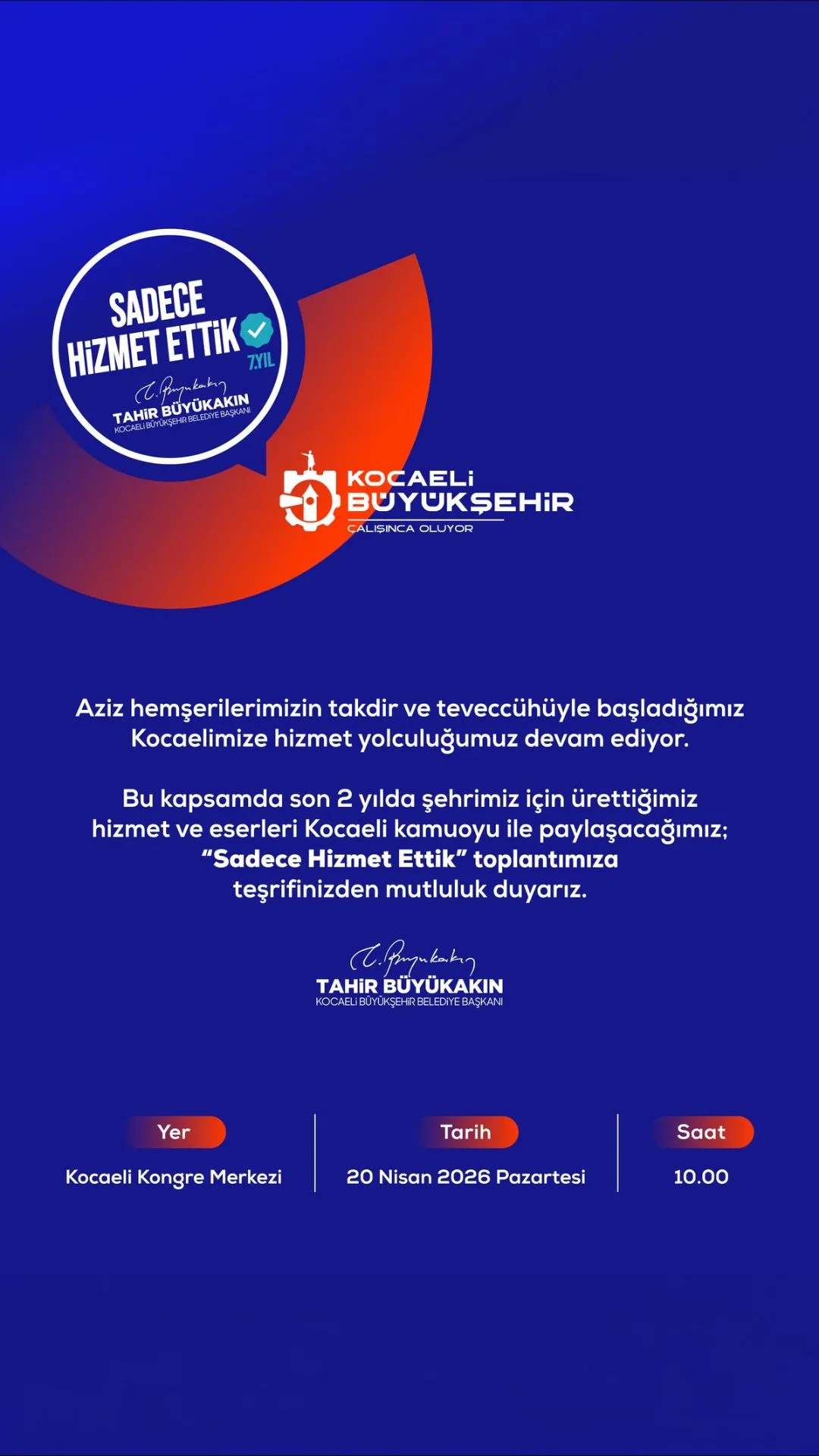 BÜYÜKAKIN “SADECE HİZMET ETTİK”
