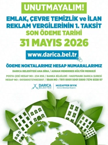 Darıca Belediyesi Emlak ve Çevre Temizlik Vergisi 1. Taksit Son Günü 31 Mayıs: Online Ödeme