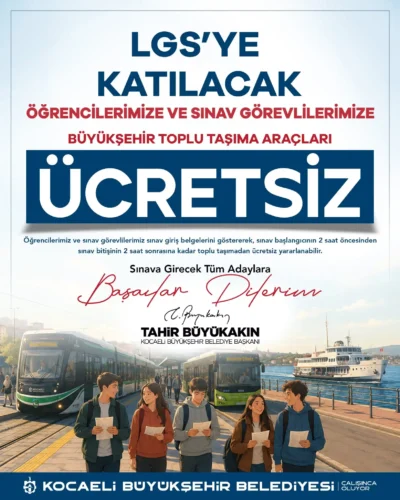 Kocaeli’de LGS Günü Öğrenci ve Görevlilere Ücretsiz Ulaşım