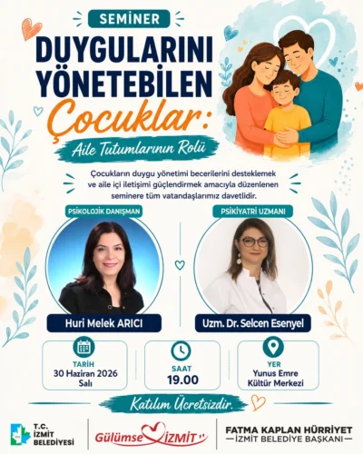 İzmit’te Çocukların Duygu Yönetimi ve Aile Tutumları Semineri