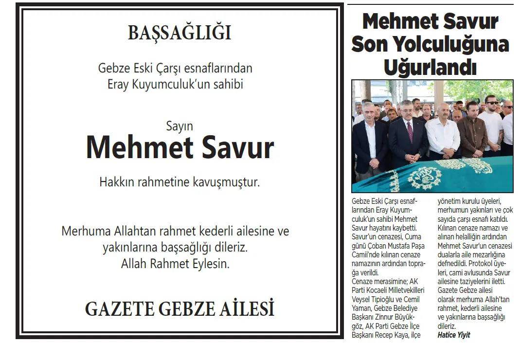 Mehmet Savur Son Yolculuğuna Uğurlandı Mehmet Savur Son Yolculuğuna Uğurlandı