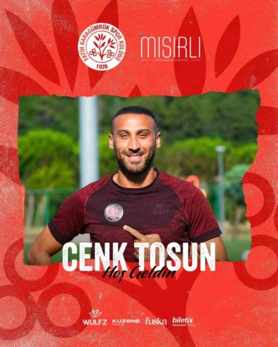 Fatih Karagümrük, Cenk Tosun’u Kadrosuna Kattı: Trendyol 1. Lig’e Güçlü Takviye