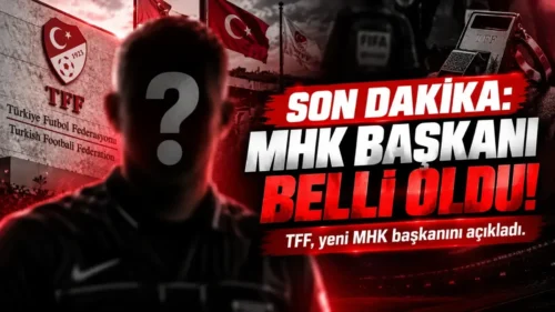 TFF, Merkez Hakem Kurulu’nun yeni başkanını duyurdu