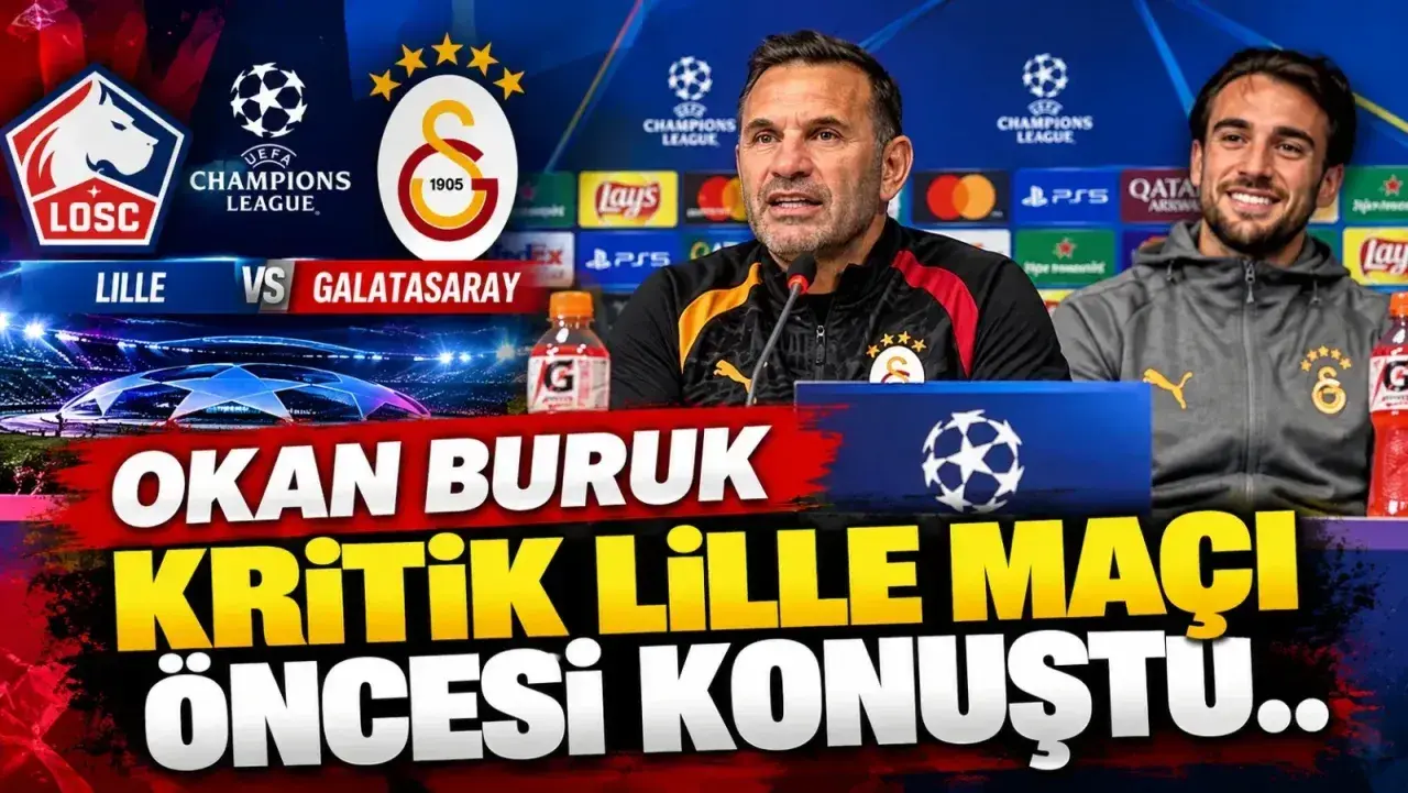 Okan Buruk: Lille maçı 5 kritik sınavın ilki olacak