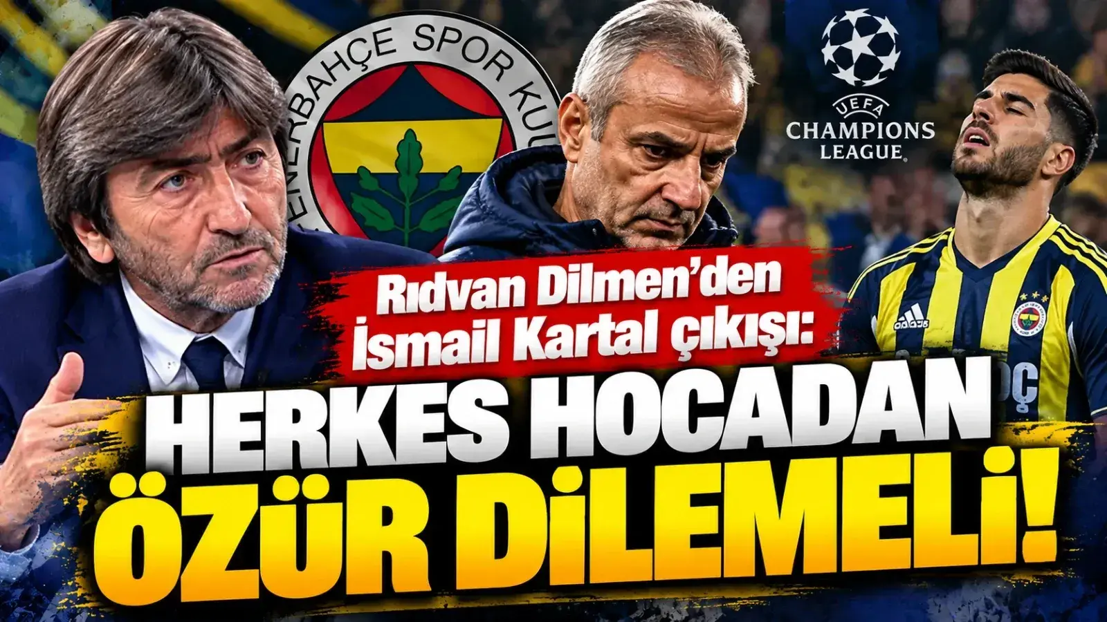 Rıdvan Dilmen’den Asensio açıklaması: Kartal’dan özür dilenmeli