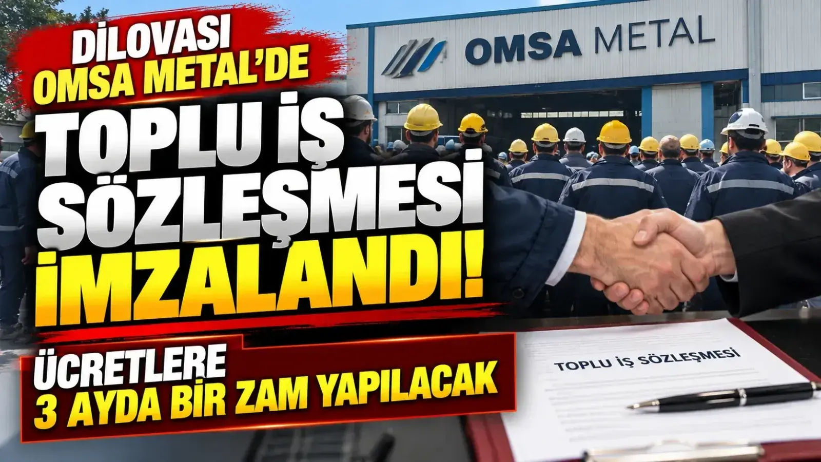 Dilovası Omsa Metal işçilerine 3 ayda bir maaş zammı kararı