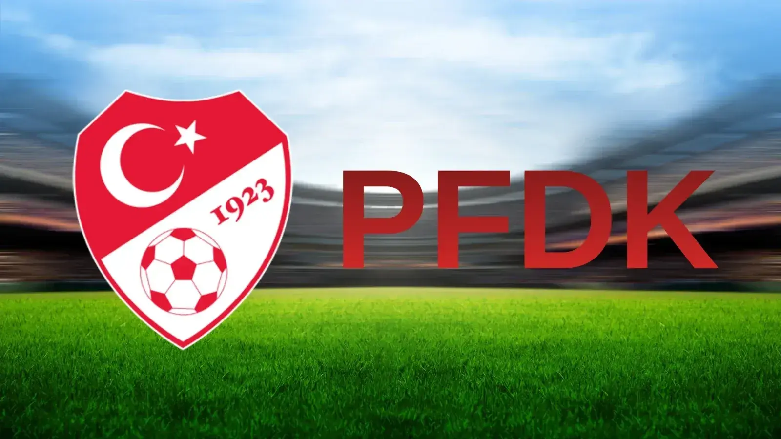 PFDK’dan 8 kulübe para ve tribün cezası kararı