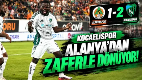 Kocaelispor Alanya’da 2 golle kritik bir galibiyet aldı